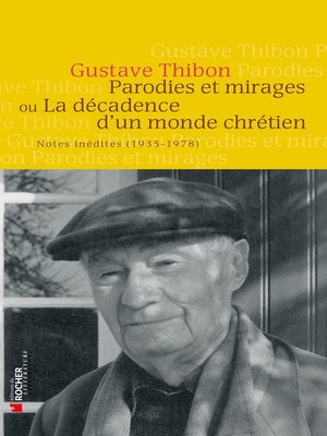 cover image of Parodies et mirages ou la décadence d'un monde chrétien
